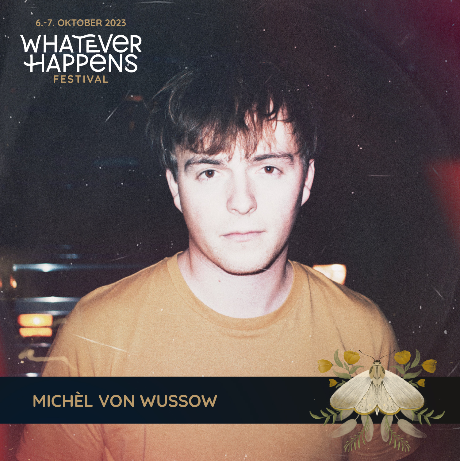 Michèl von Wussow / Whatever Happens Festival 2023
